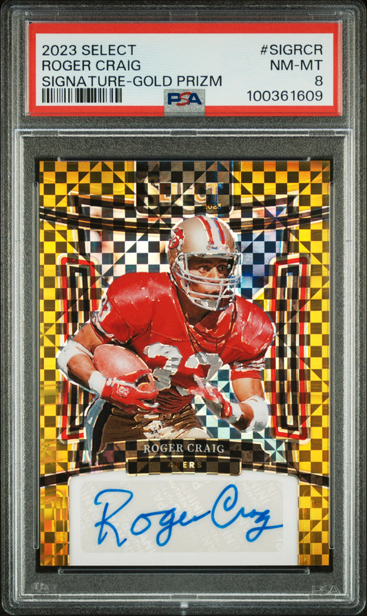 2023 Panini Select #SIG-RCR Roger Craig Auto Gold Prizm PSA 8 03/10 49ers